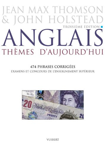 Anglais, thèmes d'aujourd'hui : 474 phrases corrigées : examens et concours de l'enseignement supéri
