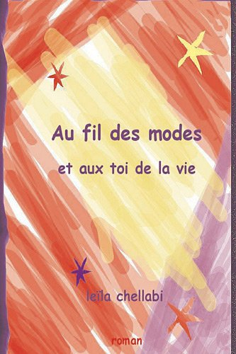 Au fil des modes et aux toi de la vie