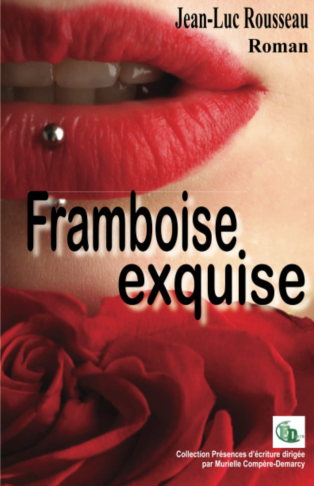 Framboise exquise