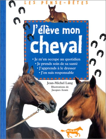 J'élève mon cheval