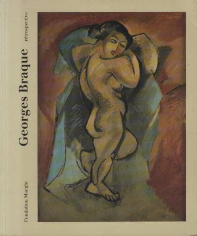 Georges Braque : rétrospective : exposition, Saint-Paul-de-Vence, Fondation Marguerite et Aimé Maegh