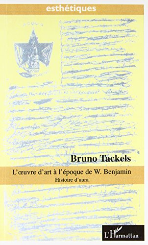L'oeuvre d'art à l'époque de W. Benjamin : histoire d'aura
