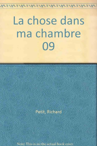 la chose dans ma chambre