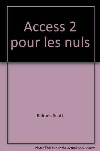 Access 2, pour les nuls