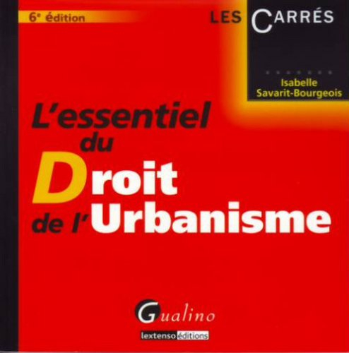 L'essentiel du droit de l'urbanisme