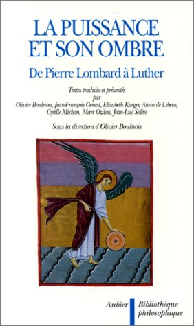 La Puissance et son ombre : de Pierre Lombard à Luther