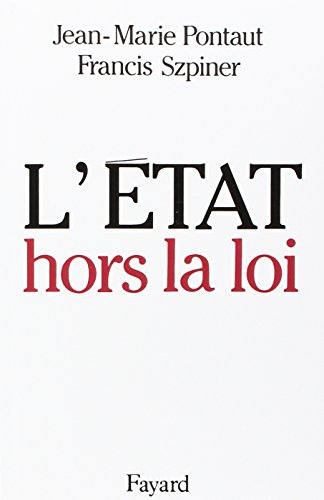 L'Etat hors la loi