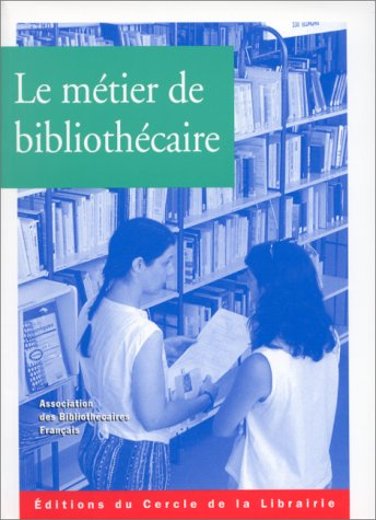le métier de bibliothécaire