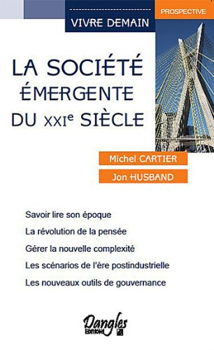 La société émergente du XXIe siècle