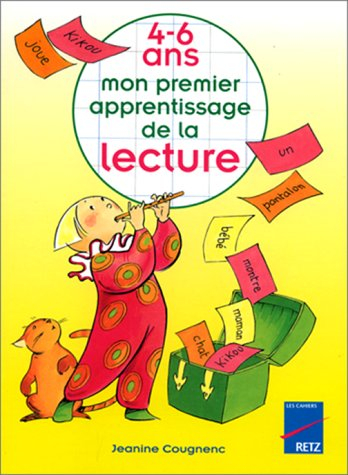 Mon premier apprentissage de la lecture : 4-6 ans