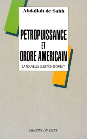 Pétropuissance et ordre américain : la nouvelle question d'Orient
