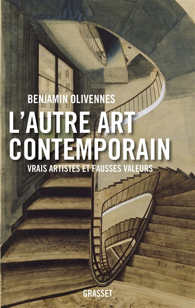 L'autre art contemporain : vrais artistes et fausses valeurs