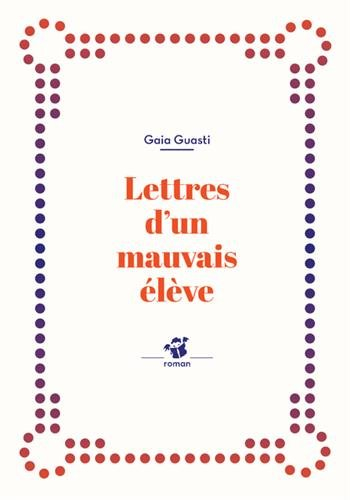Lettres d'un mauvais élève