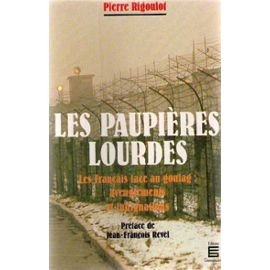 Les Paupières lourdes : les Français face au goulag, aveuglements et indignations
