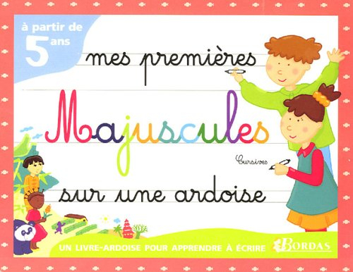 Mes premières majuscules cursives sur une ardoise : un livre-ardoise pour apprendre à écrire