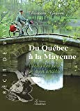 Du Québec à la Mayenne L'écho des pas de mon ancêtre