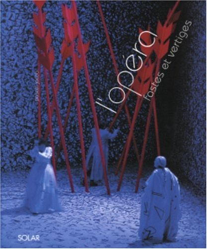 L'opéra, fastes et vertiges