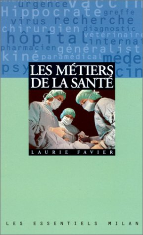 Les métiers de la santé