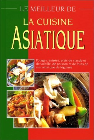 le meilleur de la cuisine asiatique