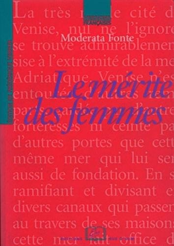 Le mérite des femmes : écrit en deux journées, où l'on montre clairement combien elles sont dignes e