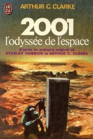 2001 l'odyssée de l'espace : d'après un scénario original de stanley kubbik et arthur c. clarke