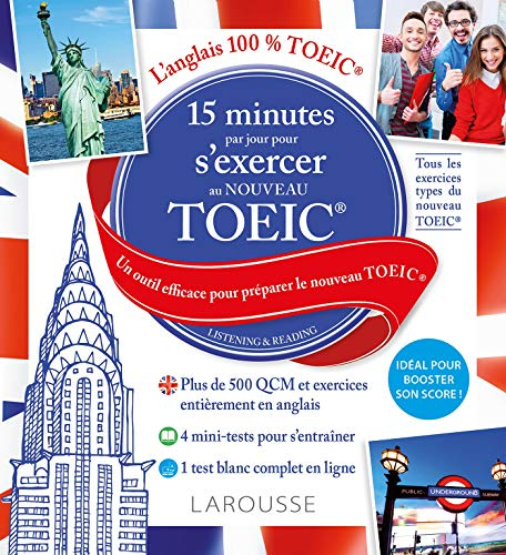 15 minutes par jour pour s'exercer au nouveau TOEIC : un outil efficace pour préparer le nouveau TOE