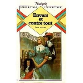 envers et contre tout : collection : harlequin série royale n, 51