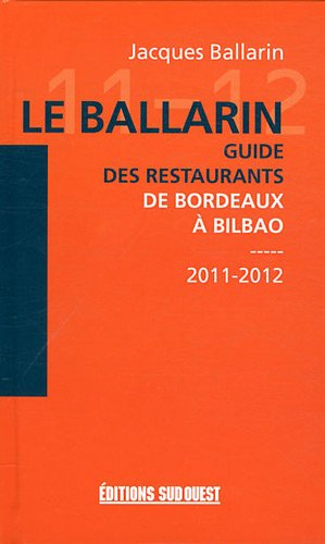 Le Ballarin : guide des restaurants de Bordeaux à Bilbao