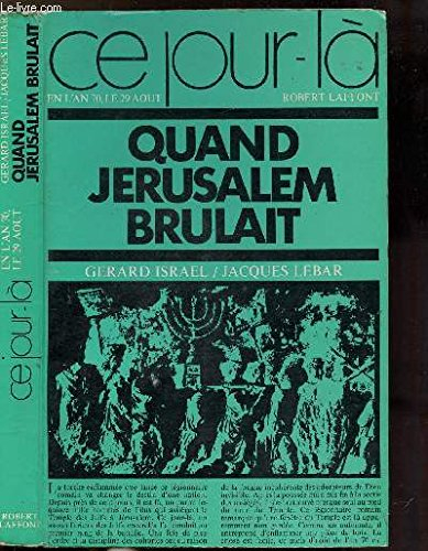 quand jerusalem brulait