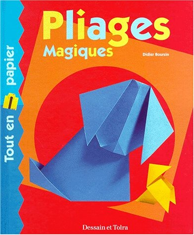 pliages magiques. tout en papier