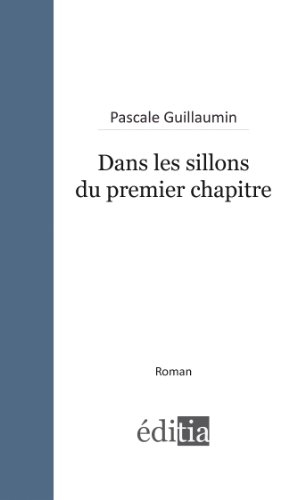 Dans les Sillons du Premier Chapitre