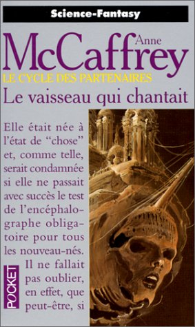 le cycle des partenaires. le vaisseau qui chantait