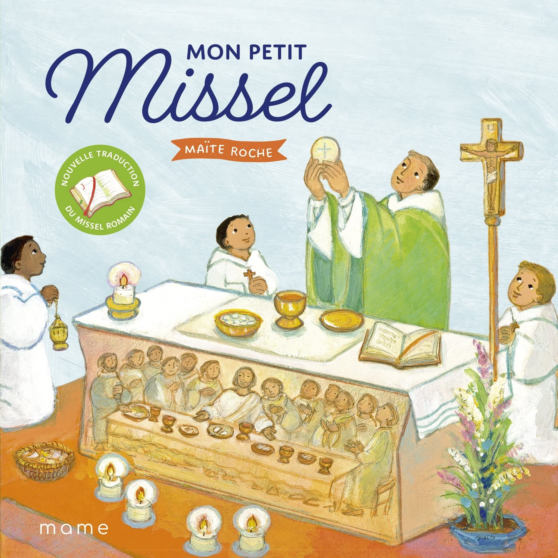 Mon petit missel : nouvelle traduction du Missel romain