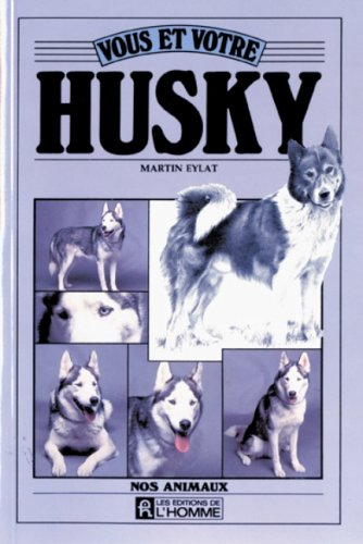 vous et votre husky