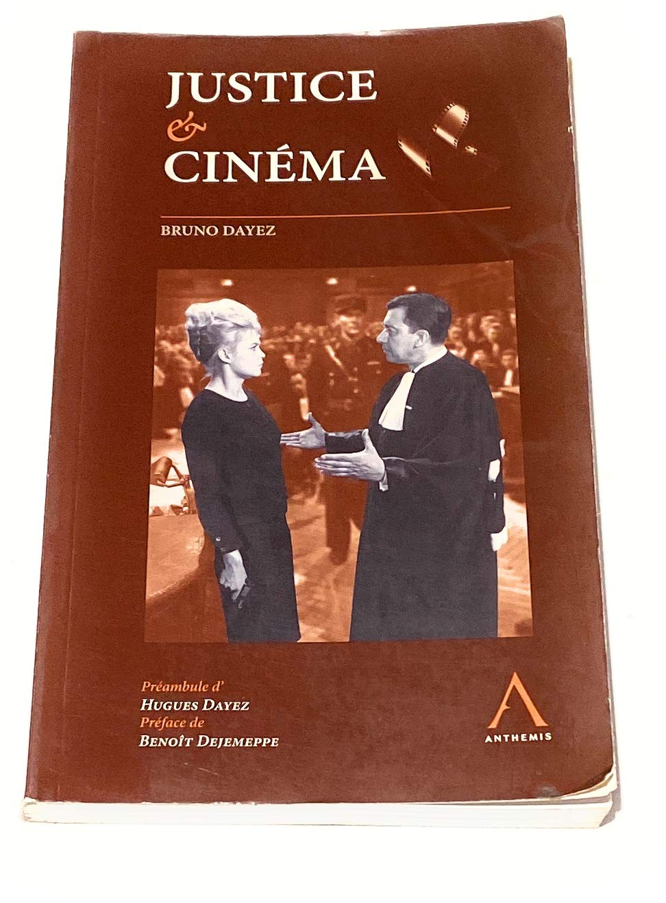 Justice & cinéma : quarante méditations sur la justice vue à travers le septième art