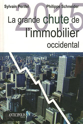 2015, la grande chute de l'immobilier occidental