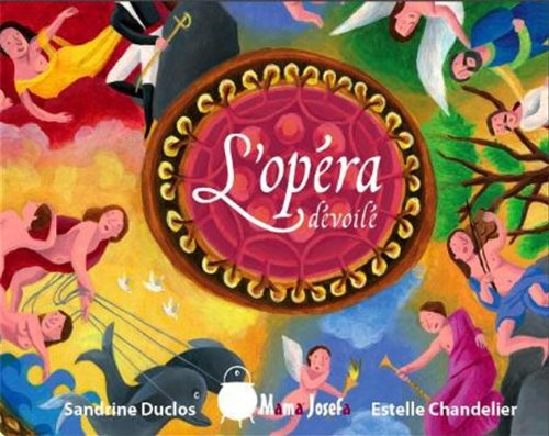 L'opéra dévoilé