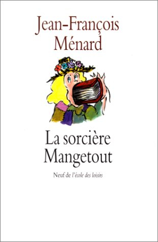 La sorcière Mangetout
