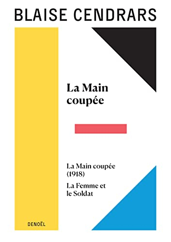 Tout autour d'aujourd'hui : oeuvres complètes. Vol. 6. La main coupée. La main coupée (1918). La fem