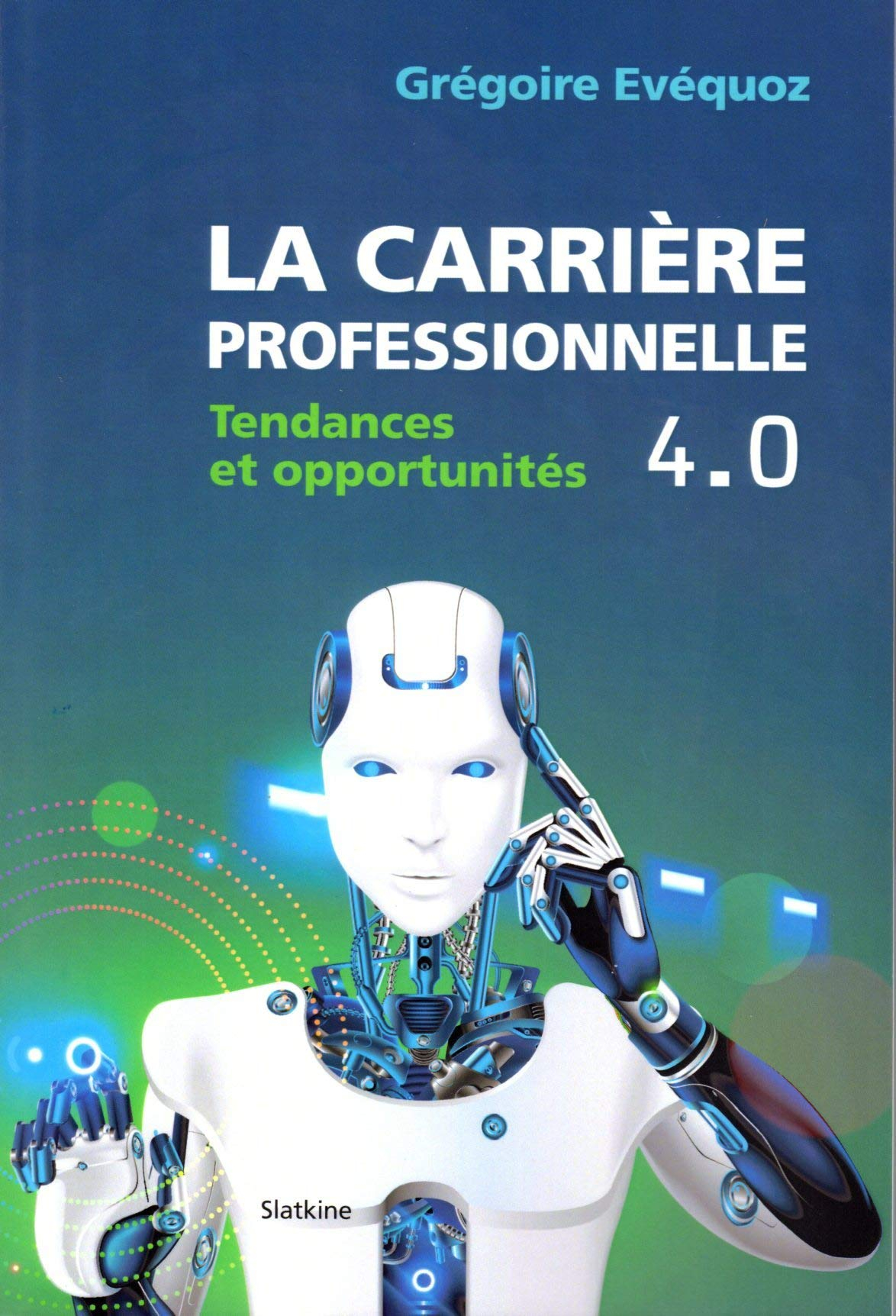 La carrière professionnelle 4.0 : tendances et opportunités
