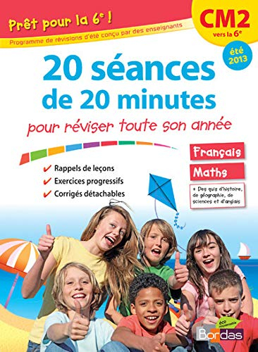Prêt pour la 6e ! : 20 séances de 20 minutes pour réviser toute son année : CM2 vers la 6e, été 2013