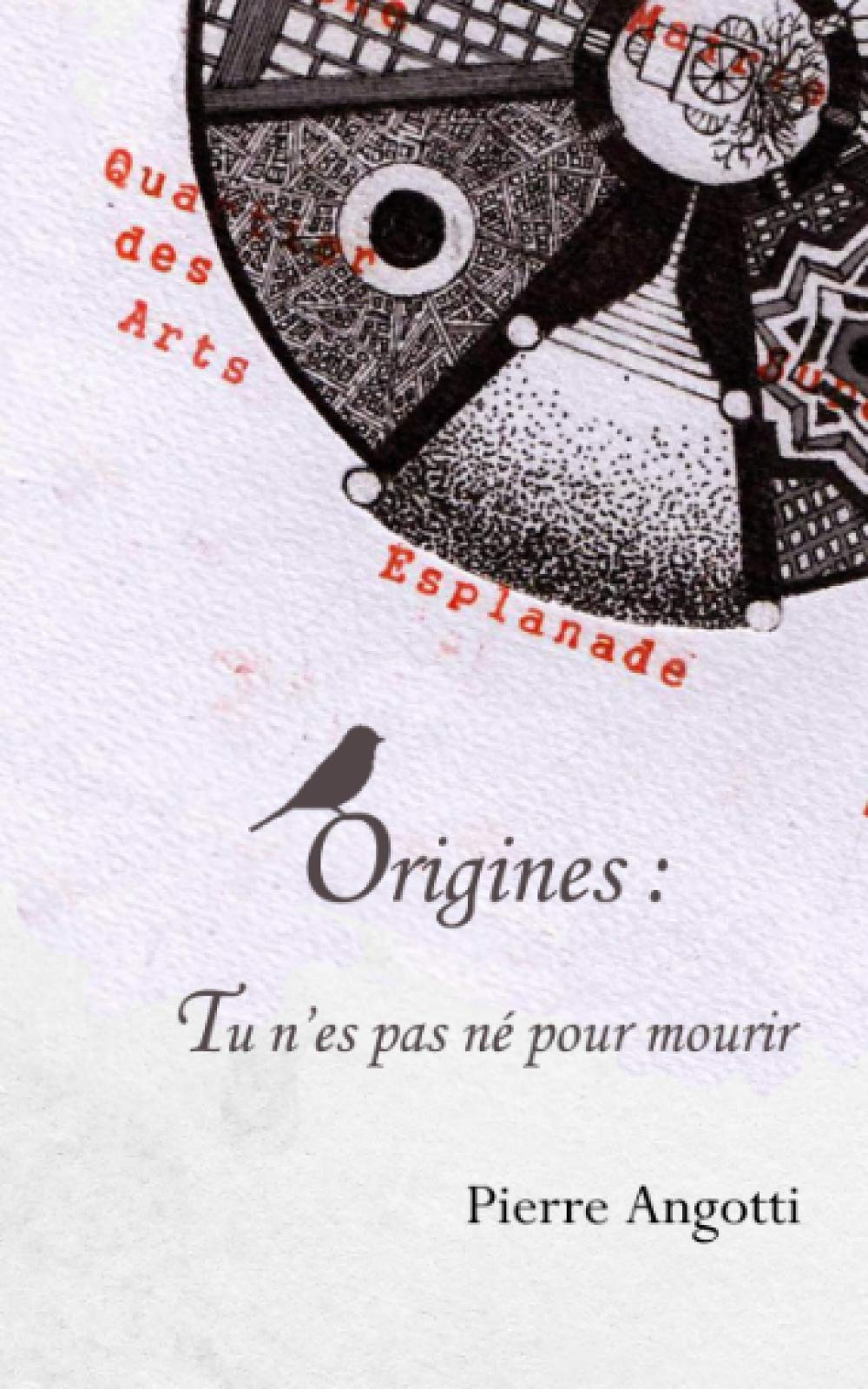 Origines: Tu n'es pas né pour mourir