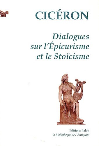 Dialogues sur l'épicurisme et le stoïcisme