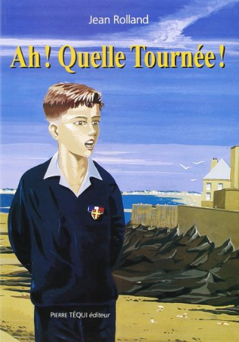 Ah ! Quelle tournée