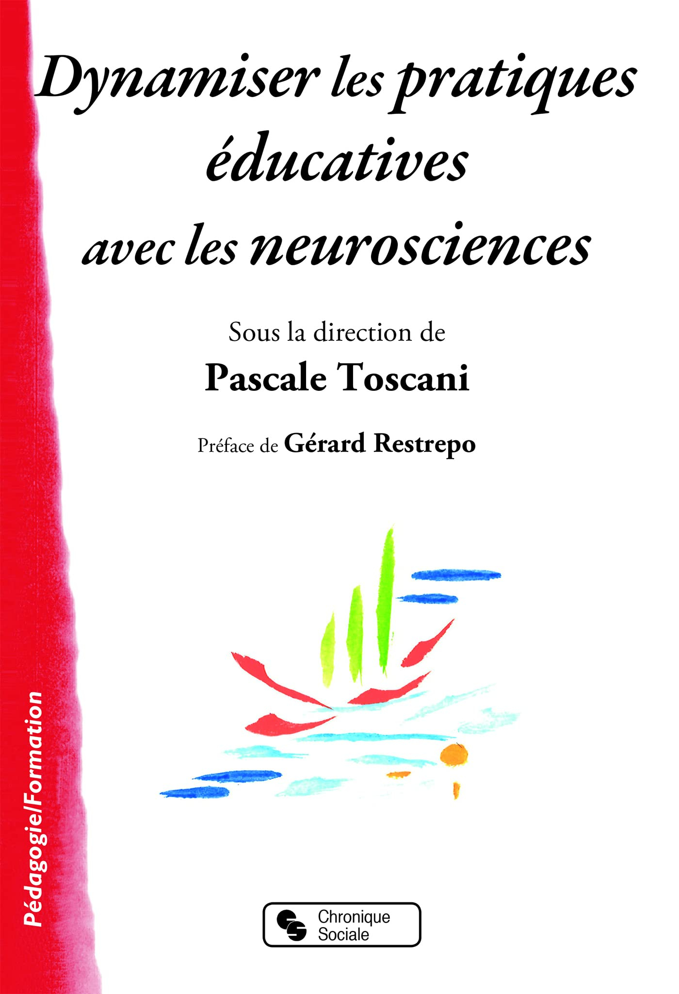 Dynamiser les pratiques éducatives avec les neurosciences