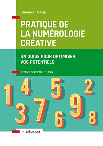 Pratique de la numérologie créative : un guide pour optimiser vos potentiels