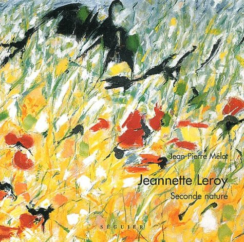 Jeannette Leroy : seconde nature
