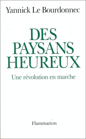Des Paysans heureux : une révolution en marche
