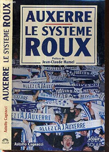 Auxerre, le système Roux