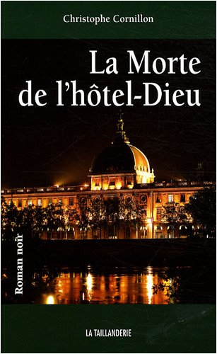 La morte de l'hôtel-Dieu